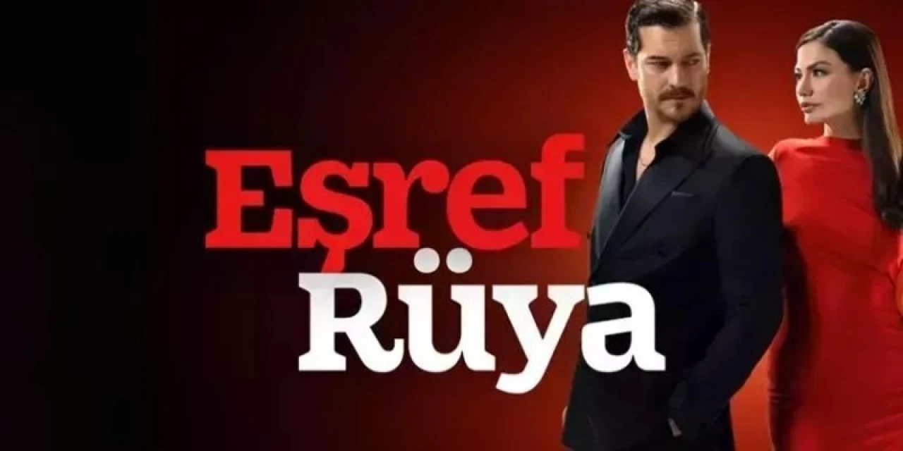 Eşref Rüya Oyuncuları | Tüm Dizi Kadrosu | Kanal D | 2025