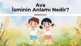 Ava İsminin Anlamı Nedir? Ava Ne Demek? Kuran'da Geçiyor Mu? Kökeni